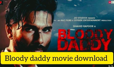 bloody daddy movie download